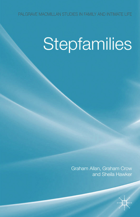 Stepfamilies - G. Allan, G. Crow, S. Hawker