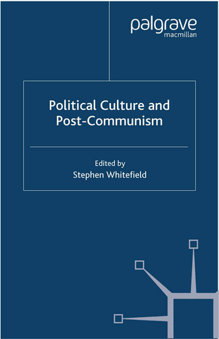 Political Culture and Post-Communism