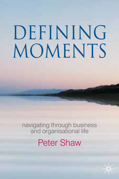 Defining Moments - P. Shaw