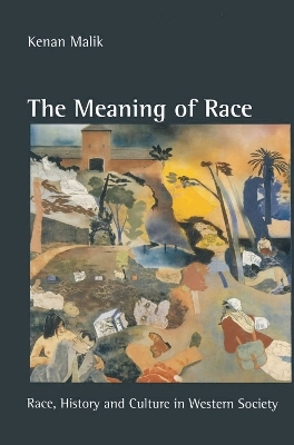The Meaning of Race - Kenan Malik