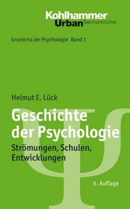 Grundriss der Psychologie / Geschichte der Psychologie - Helmut L&uuml;ck