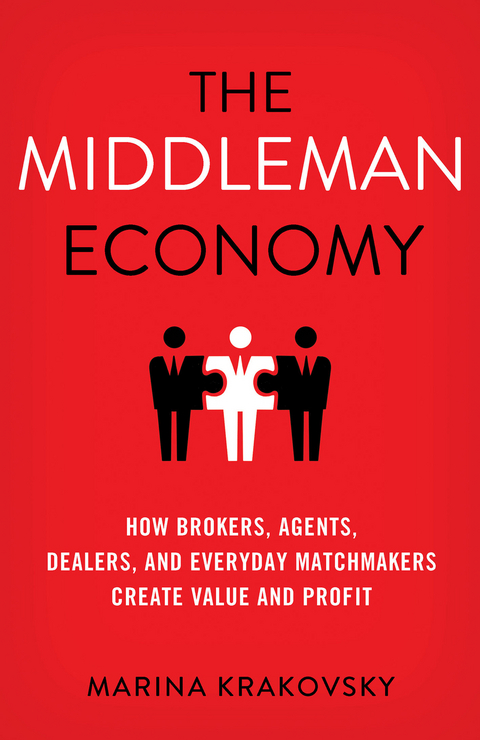 The Middleman Economy - Marina Krakovsky