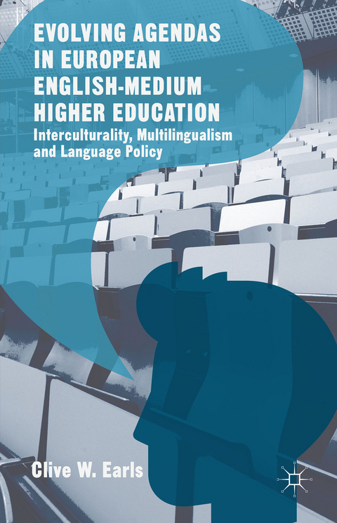 Evolving Agendas in European English-Medium Higher Education - Clive W. Earls