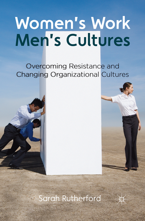 Women's Work, Men's Cultures - Sarah Rutherford