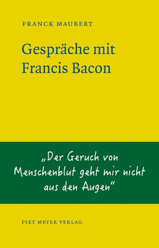 Gespräche mit Francis Bacon