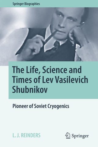 The Life, Science and Times of Lev Vasilevich Shubnikov