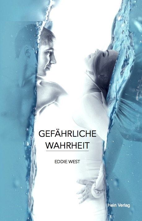Gef&auml;hrliche Wahrheit - Eddie West