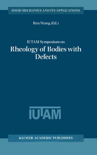 IUTAM Symposium on Rheology of Bodies with Defects