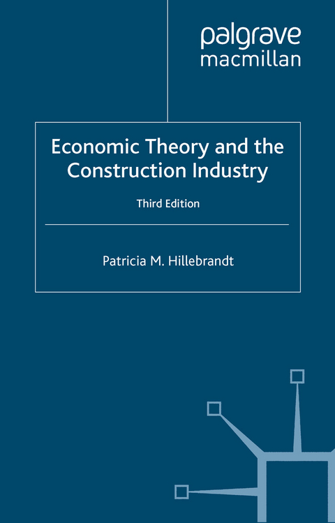Economic Theory and the Construction Industry - P. Hillebrandt