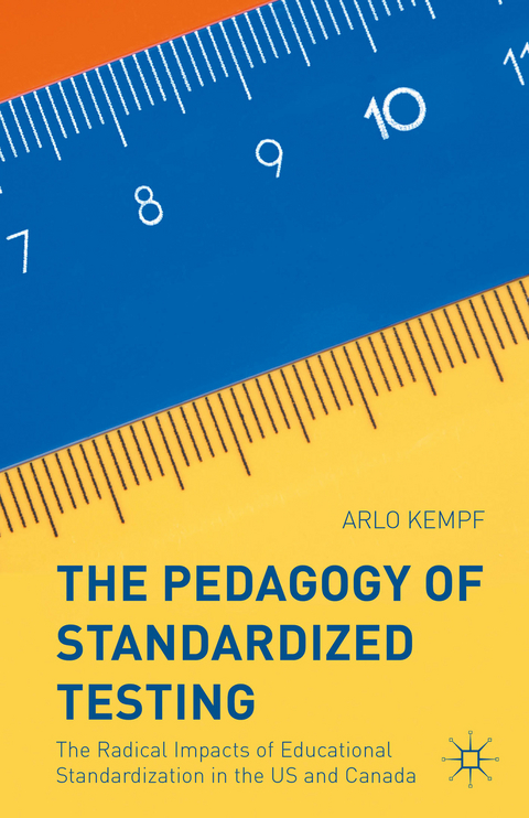 The Pedagogy of Standardized Testing - Arlo Kempf
