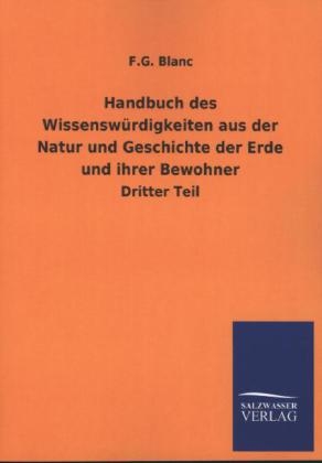Handbuch des WissenswÃ¼rdigkeiten aus der Natur und Geschichte der Erde und ihrer Bewohner