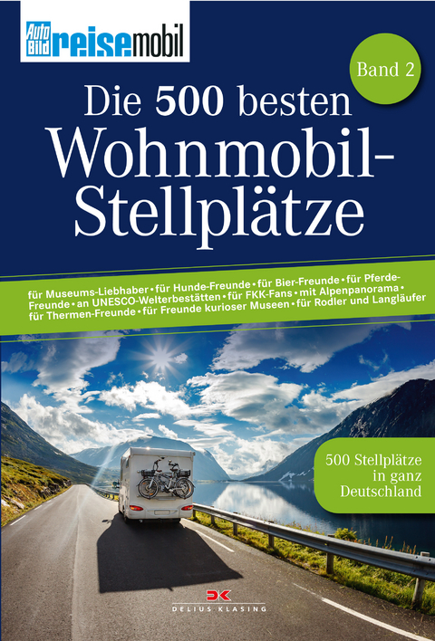 Die 500 besten Wohnmobil-Stellpl&auml;tze