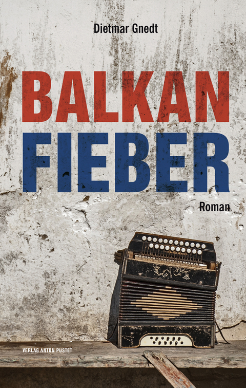 Balkanfieber - Gnedt Dietmar