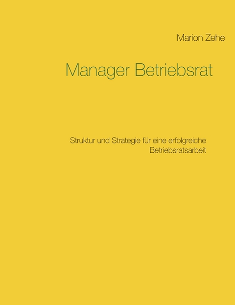 Manager Betriebsrat - Marion Zehe