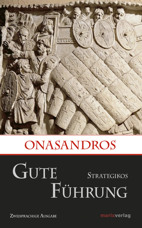 Gute F&uuml;hrung / Strategikos -  Onasandros