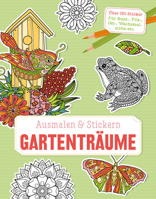 Ausmalen & Stickern: Gartenträume