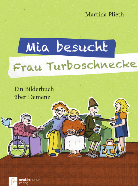 Mia besucht Frau Turboschnecke - Martina Plieth