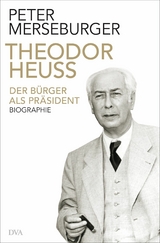 Theodor Heuss - Peter Merseburger
