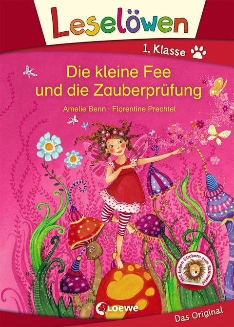 Lesel&ouml;wen 1. Klasse - Die kleine Fee und die Zauberpr&uuml;fung - Amelie Benn