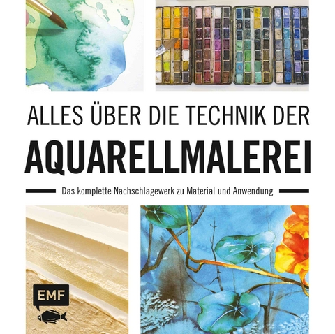 Alles &uuml;ber die Technik der Aquarellmalerei