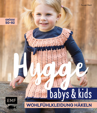 Hygge Babys und Kids – Wohlfühlkleidung häkeln