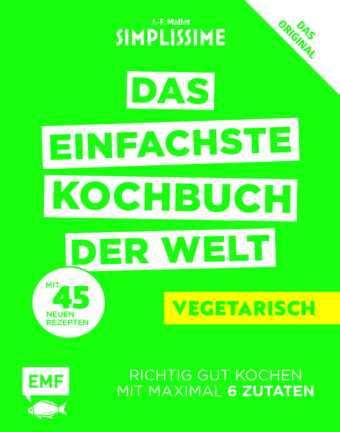 Simplissime &ndash; Das einfachste Kochbuch der Welt: Vegetarisch - Jean-Francois Mallet