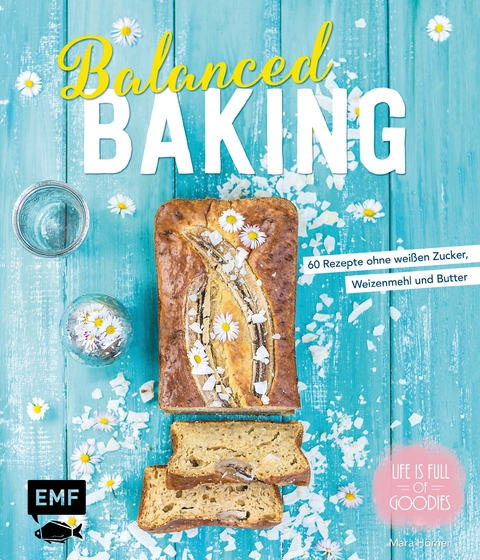 Balanced Baking - Mara Hörner
