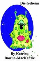 Die Geheim -  Katrina Bowlin-MacKenzie
