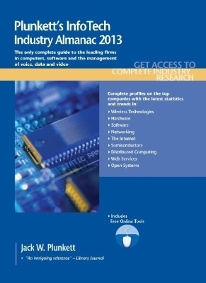 Plunkett's InfoTech Industry Almanac 2013 - Jack W. Plunkett