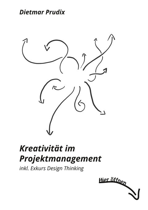 Kreativit&auml;t im Projektmanagement - 