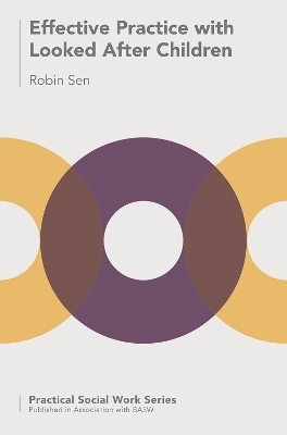 Effective Practice with Looked After Children - Robin Sen