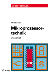 Mikroprozessortechnik - Helmut M&uuml;ller, Lothar Walz