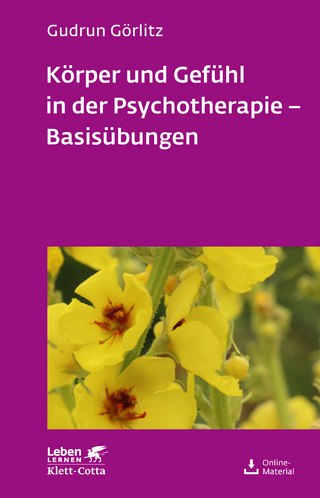 Körper und Gefühl in der Psychotherapie - Basisübungen