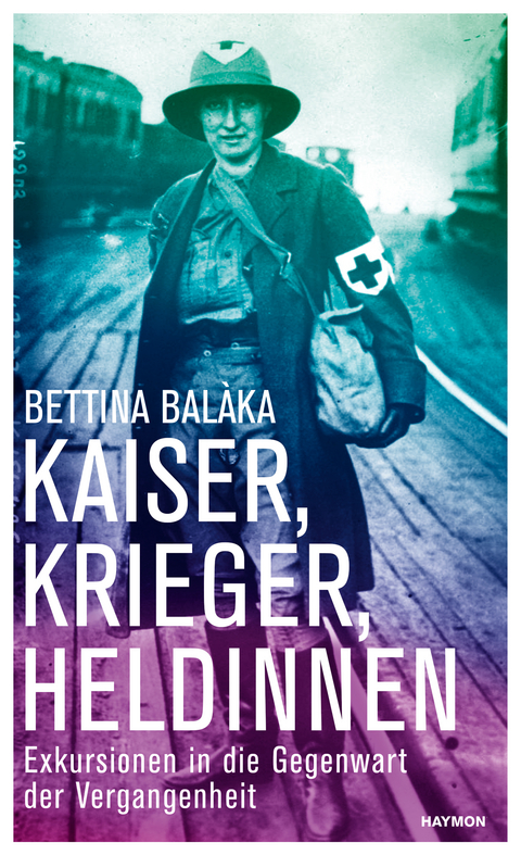 Kaiser, Krieger, Heldinnen - Bettina Bal&agrave;ka
