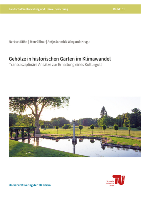 Geh&ouml;lze in historischen G&auml;rten im Klimawandel - 