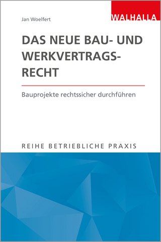 Das neue Bau- und Werkvertragsrecht