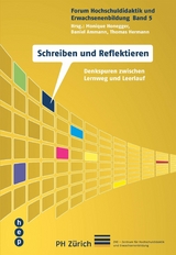 Schreiben und Reflektieren - Monique Honegger, Daniel Ammann, Thomas Hermann