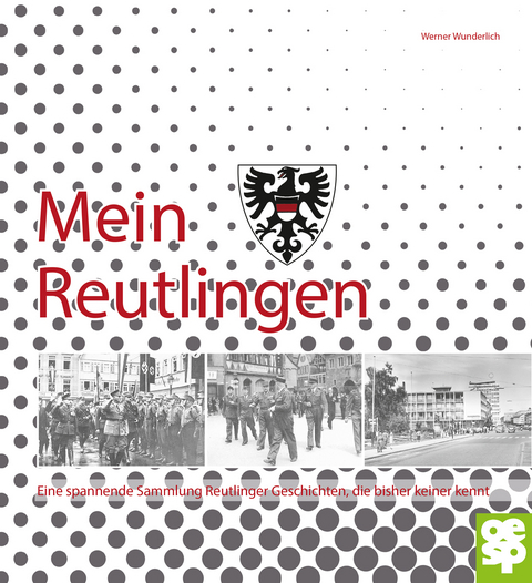 Mein Reutlingen. - Werner Wunderlich
