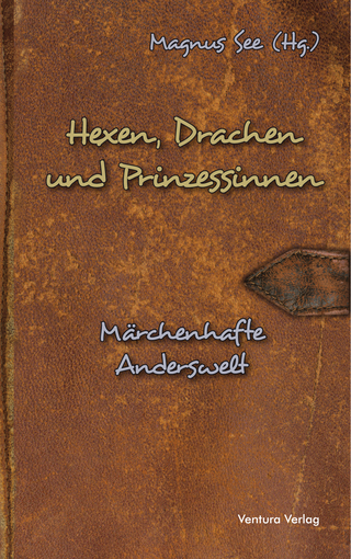 Hexen, Drachen und Prinzessinnen