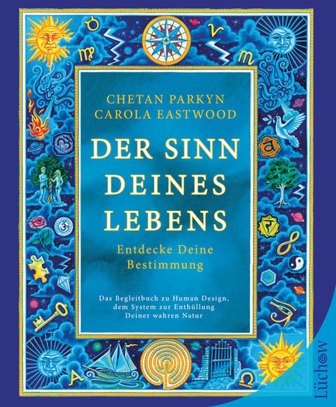 Der Sinn Deines Lebens - Chetan Parkyn, Carola Eastwood