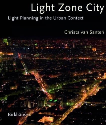 Light Zone City - Christa Van Santen