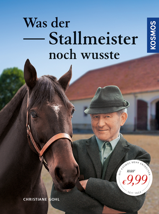 Was der Stallmeister noch wusste