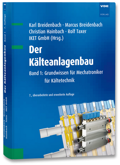 Der Kälteanlagenbau - Karl Breidenbach, Marcus Breidenbach, Rolf Taxer