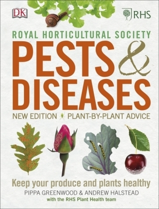 RHS Pests & Diseases - Andrew Halstead, Pippa Greenwood
