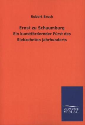 Ernst zu Schaumburg - Robert Bruck