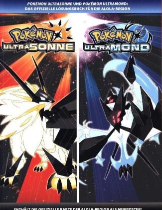 Pok&eacute;mon Ultrasonne und Pok&eacute;mon Ultramond - Das offizielle L&ouml;sungsbuch f&uuml;r die Alola-Region