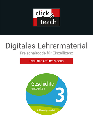 Geschichte entdecken – Schleswig-Holstein / Geschichte entdecken SHS click & teach 3 Box
