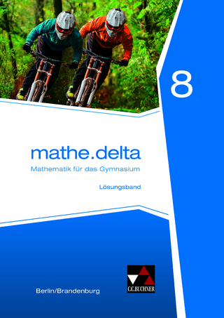 mathe.delta – Berlin/Brandenburg / mathe.delta Berlin/Brandenburg LB 8