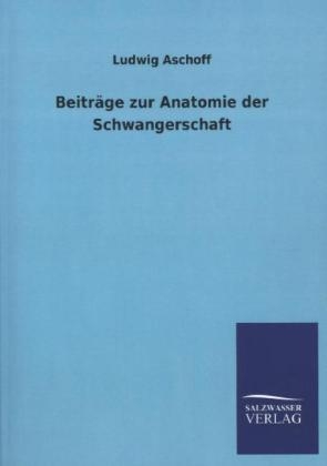 BeitrÃ¤ge zur Anatomie der Schwangerschaft
