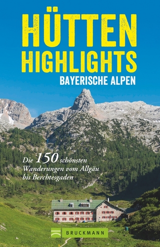Hütten-Highlights Bayerische Alpen